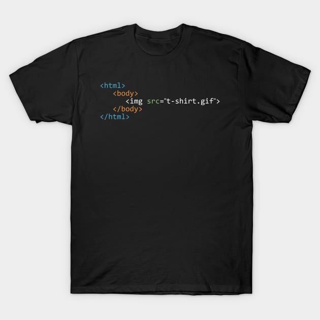 HTML Funny Shirt Design T-Shirt by GeekandNerdyStuff